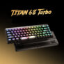 thanhdo – TITAN 68 Turbo – Ultra-Fast Hall Effect Gaming Keyboard